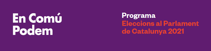 Elaboració del programa electoral per a les catalanes 2021 d’En Comú Podem